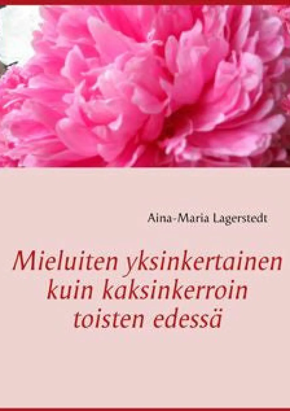 Mieluiten yksinkertainen kuin kaksinkerroin toisten edessä