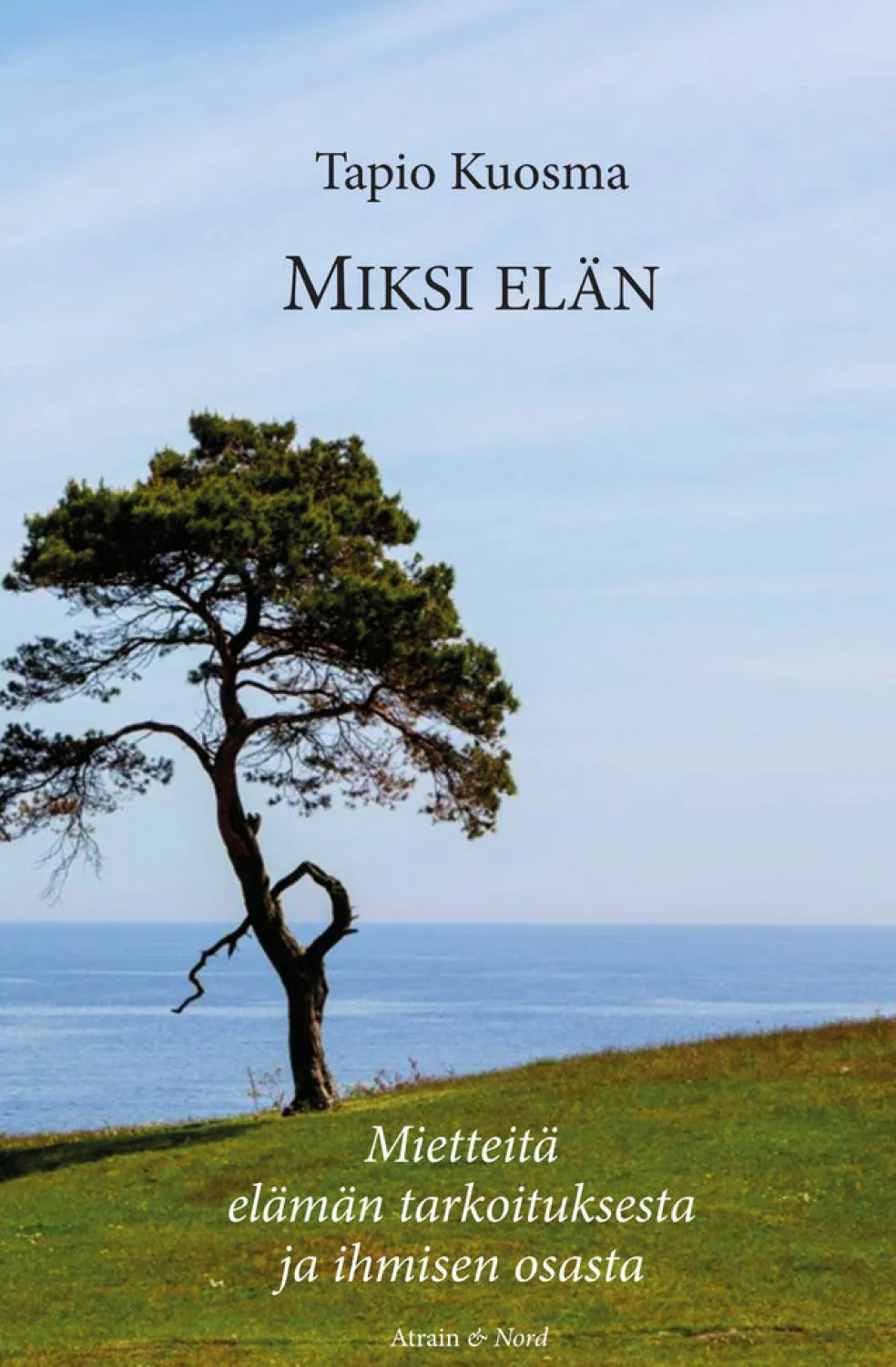 Miksi elän