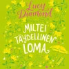 Miltei täydellinen loma