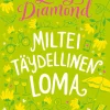 Miltei täydellinen loma
