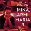 Minä, Armi Maria R.