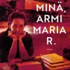 Minä, Armi Maria R.