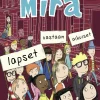 Mira: lapset vastaan aikuiset