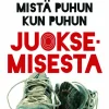Mistä puhun kun puhun juoksemisesta