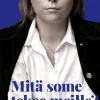 Mitä some tekee meille?