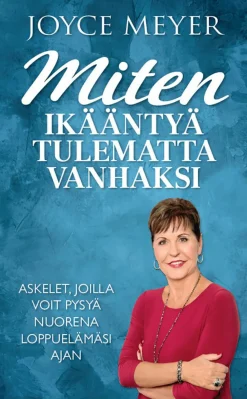 Miten ikääntyä tulematta vanhaksi
