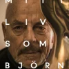 Mitt liv som Björn