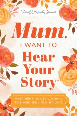 Mum, I Want to Hear Your Story (Expanded Edition)