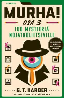 Murha! Osa 3 - 100 mysteeriä nojatuolietsiville