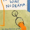 Natural Wine, No Drama