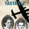 Ne lensivät tästä yli (selkokirja)
