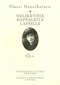 Nelikätisiä kappaleita lapsille op 31/ Four-hand Pieces for Children
