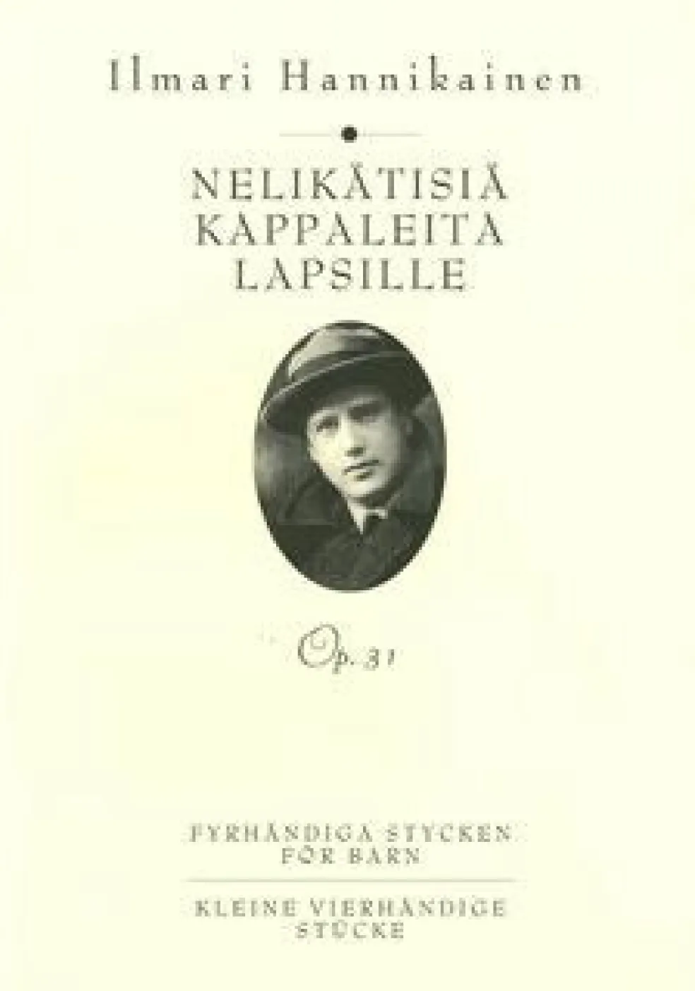 Nelikätisiä kappaleita lapsille op 31/ Four-hand Pieces for Children