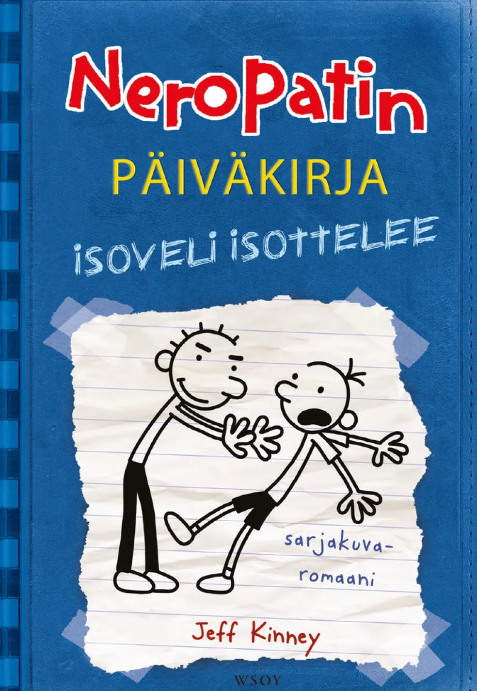Neropatin päiväkirja: Isoveli isottelee