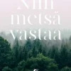 Niin metsä vastaa (selkokirja)