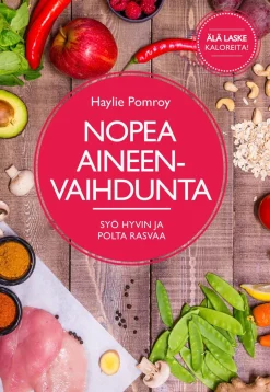 Nopea aineenvaihdunta - Syö hyvin ja polta rasvaa