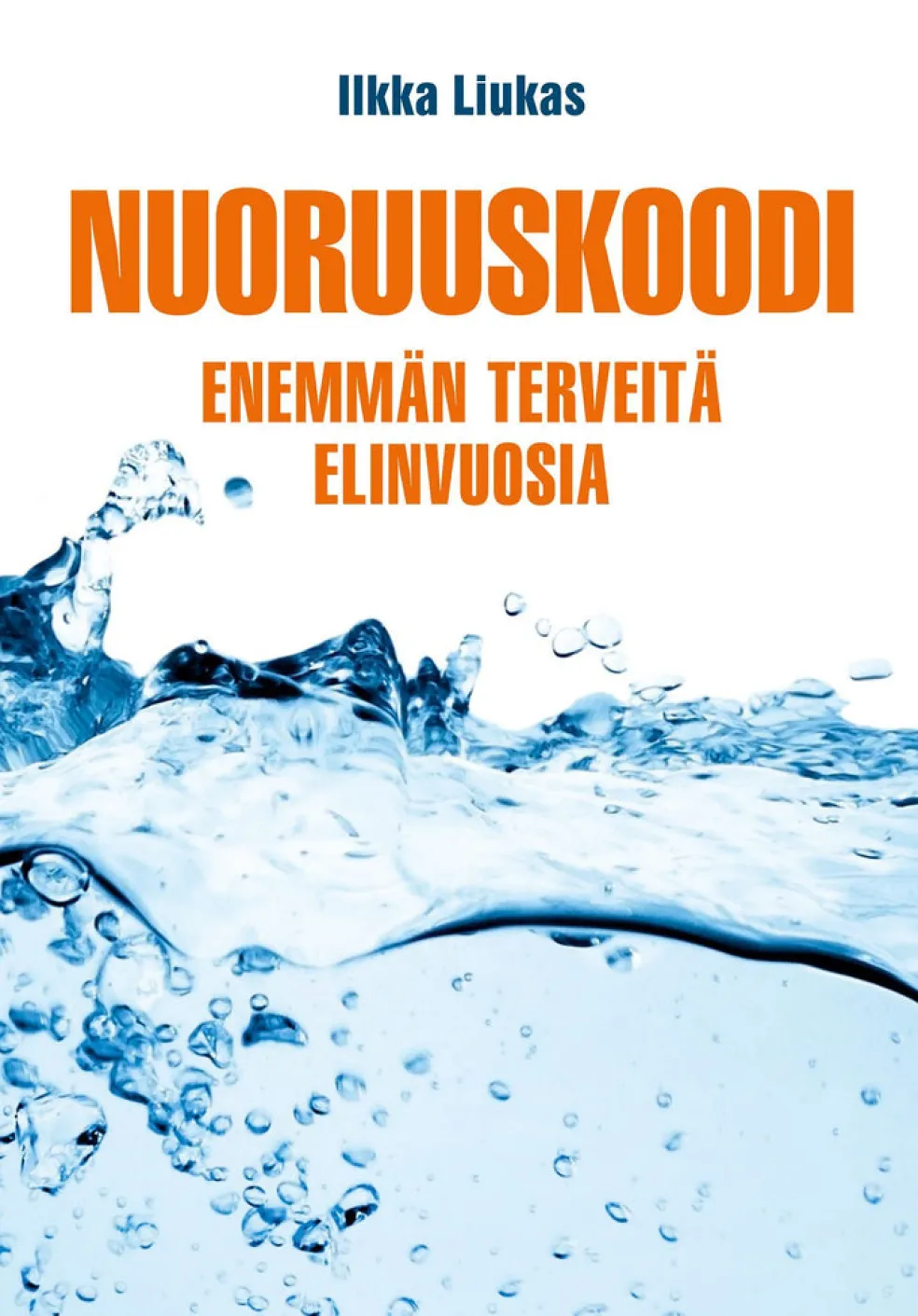 Nuoruuskoodi - Enemmän terveitä elinvuosia