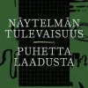 Näytelmän tulevaisuus - Puhetta laadusta