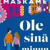 Ole sinä minun