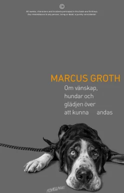 Om vänskap, hundar och glädjen över att kunna andas