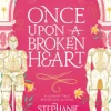 Once Upon A Broken Heart