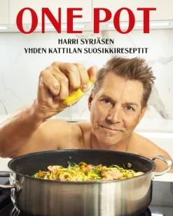 One Pot - Harri Syrjäsen yhden kattilan suosikkireseptit