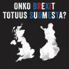 Onko Brexit totuus Suomesta?