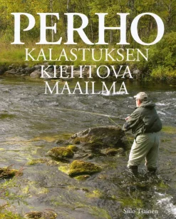 Perhokalastuksen kiehtova maailma