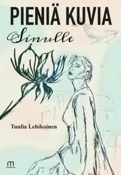 Pieniä kuvia sinulle