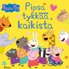 Pipsa Possu - Pipsa tykkää kaikista