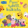 Pipsa Possu - Pipsa tykkää kaikista