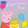 Pipsa Possu. Paljon onnea, Pipsa!