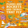 Planes and Rockets and Things That Fly
