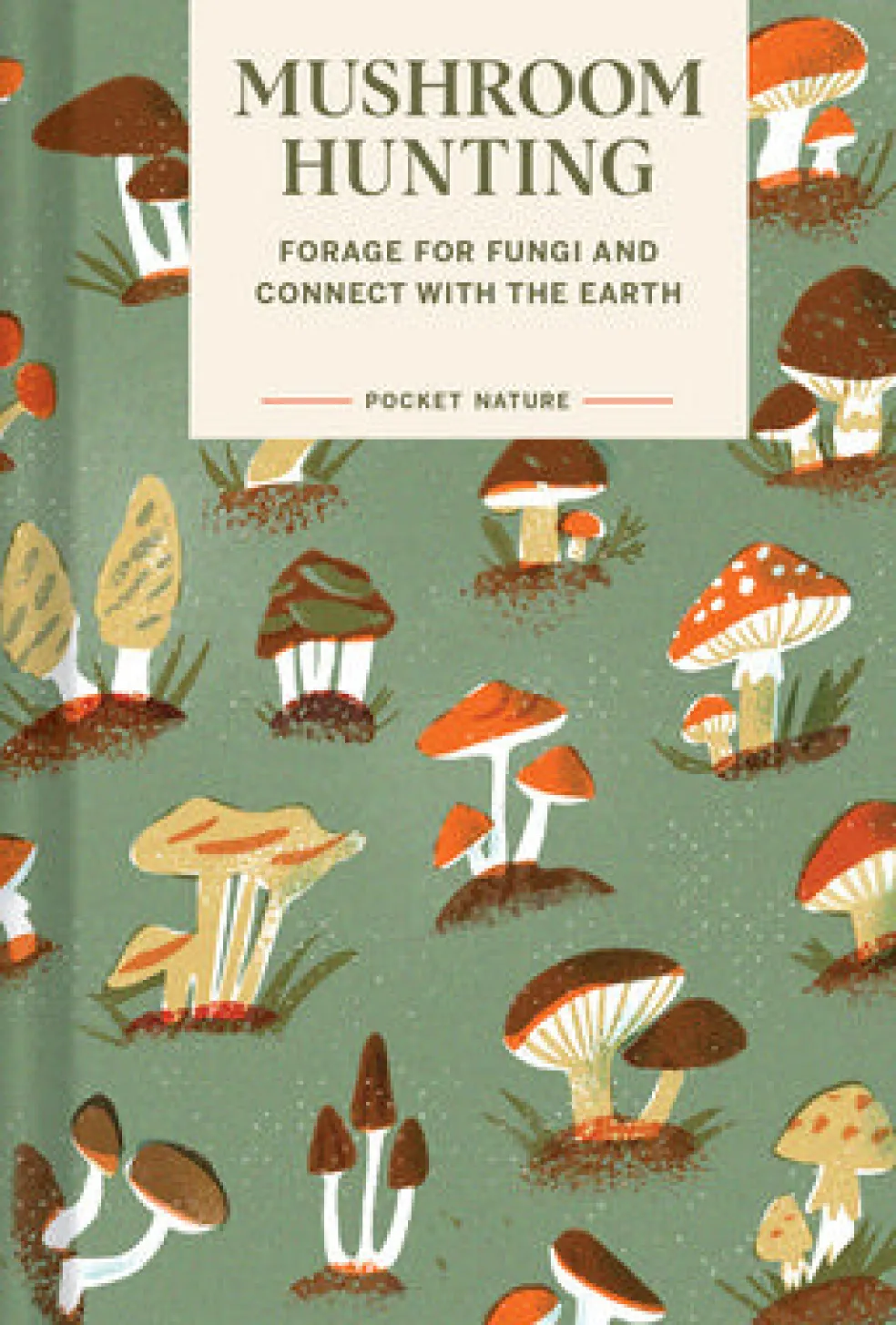 Pocket Nature Series: Mushroom Hunting