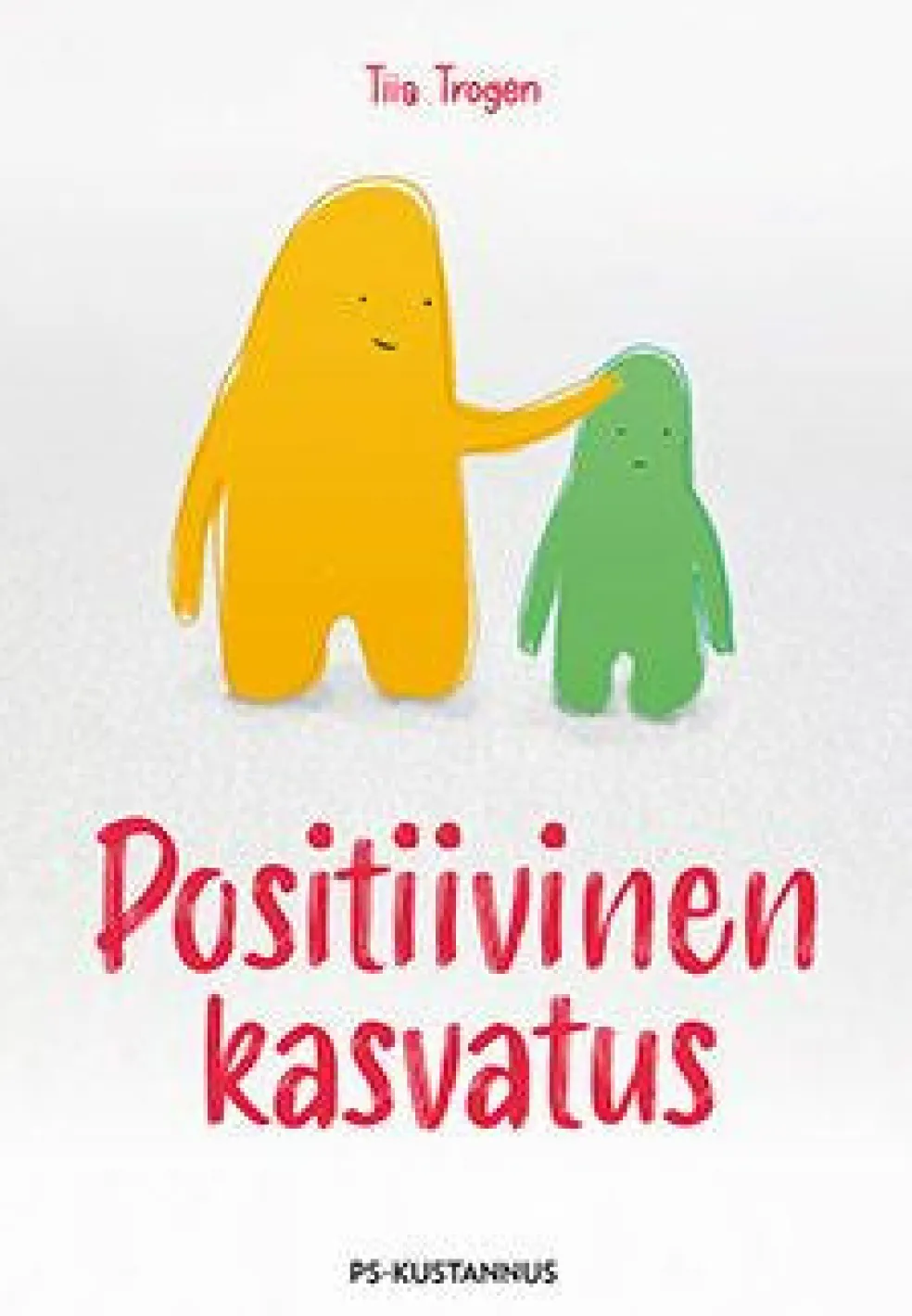 Positiivinen kasvatus