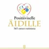 Positiiviselle Äidille