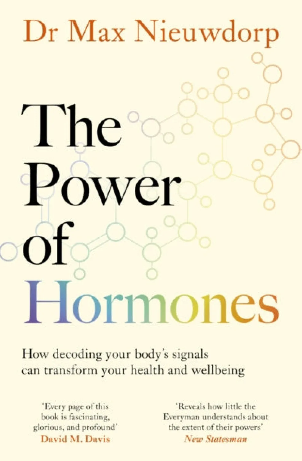 Power of Hormones, The