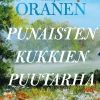 Punaisten kukkien puutarha