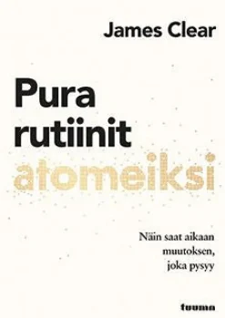 Pura rutiinit atomeiksi