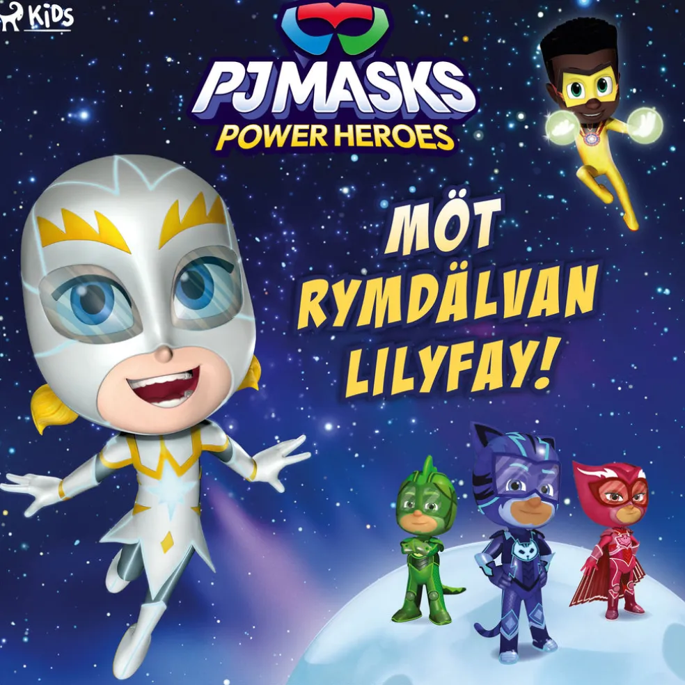 Pyjamashjältarna – Möt rymdälvan Lilyfay!