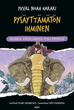 Pysäyttämätön ihminen: Kuinka vihollisista tuli ystäviä