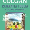 Raikkaita tuulia ja lukemattomia kirjoja