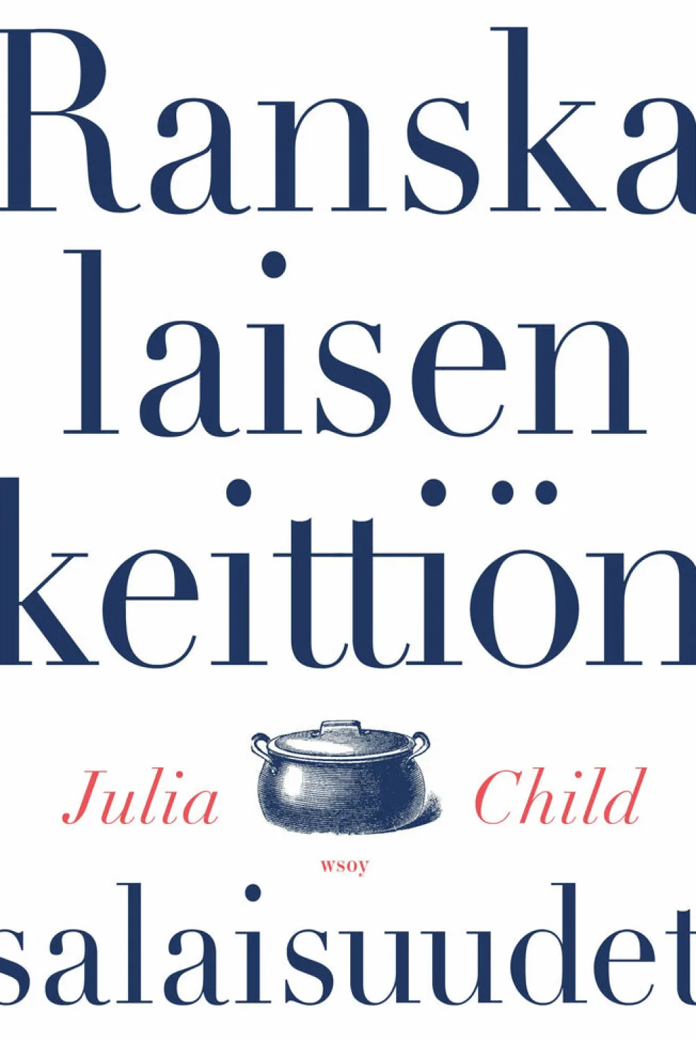 Ranskalaisen keittiön salaisuudet