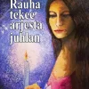 Rauha tekee arjesta juhlan