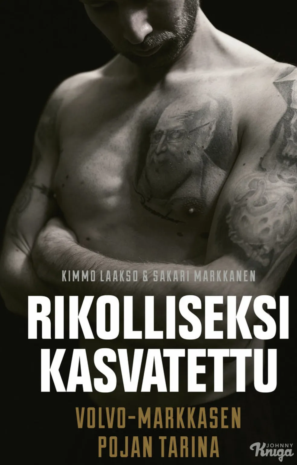Rikolliseksi kasvatettu