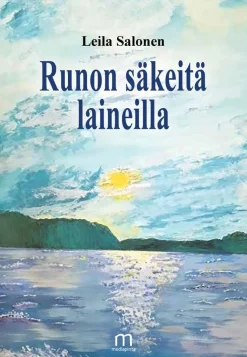 Runon säkeitä laineilla