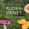 Ruokasienet Suomen luonnossa