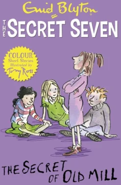 Secret Seven Colour Short Stories: The Secret of Old Mill