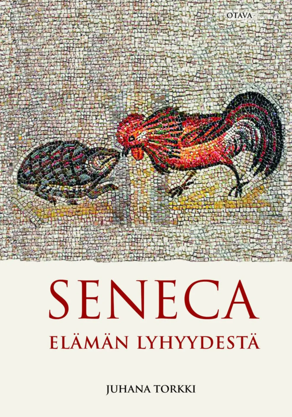 Seneca. Elämän lyhyydestä