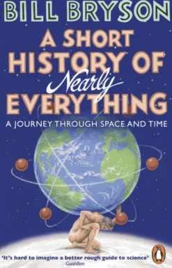 Short History of Nearly Everything, A